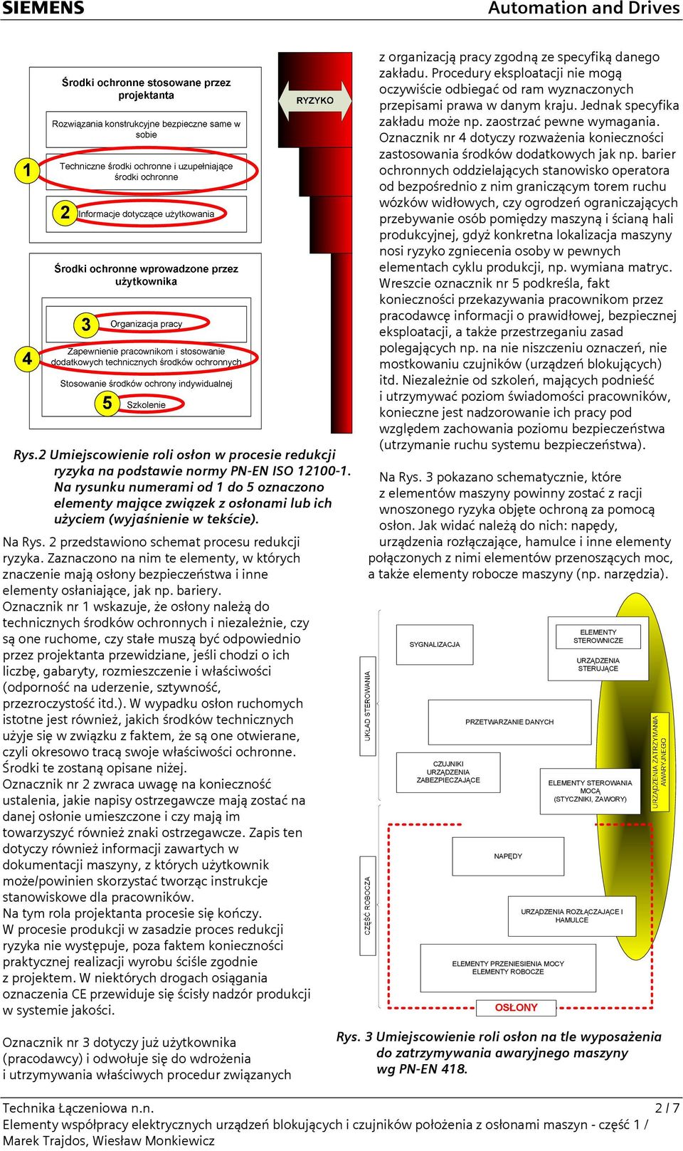 Zaznaczono na nim te elementy, w których znaczenie mają osłony bezpieczeństwa i inne elementy osłaniające, jak np. bariery.