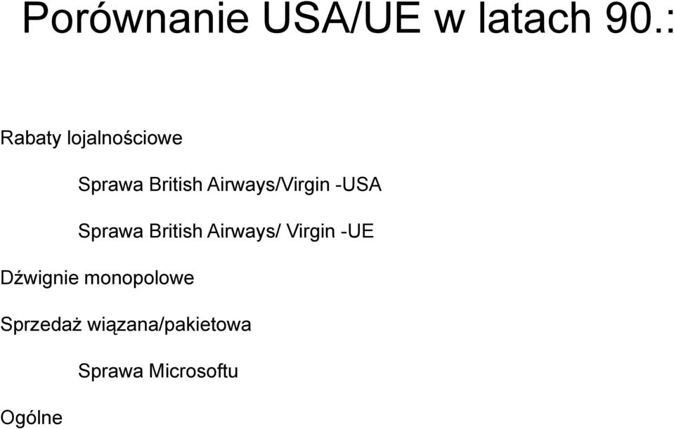 Airways/Virgin -USA Sprawa British Airways/