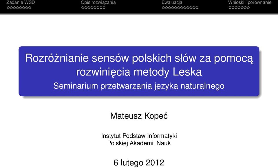 przetwarzania języka naturalnego Mateusz Kopeć