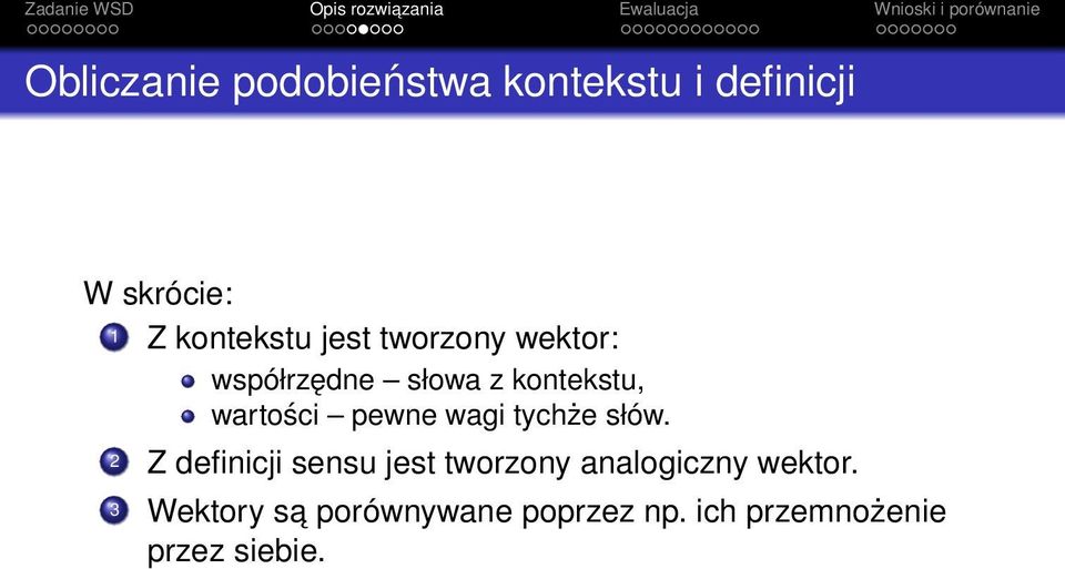 wartości pewne wagi tychże słów.