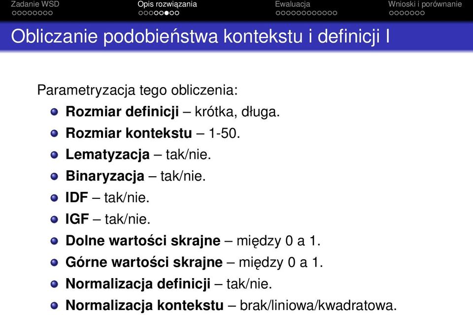 IDF tak/nie. IGF tak/nie. Dolne wartości skrajne między 0 a 1.