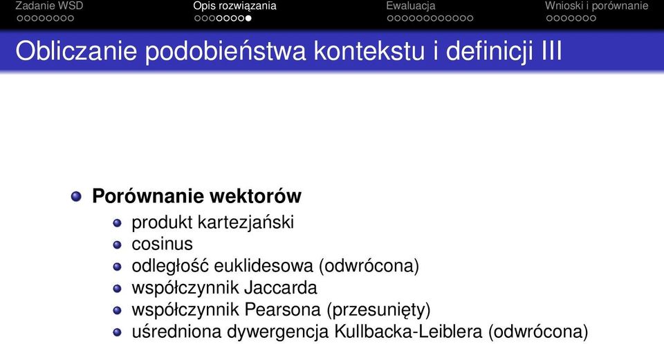 (odwrócona) współczynnik Jaccarda współczynnik Pearsona