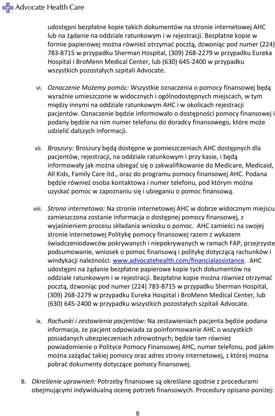 lub (630) 645-2400 w przypadku wszystkich pozostałych szpitali Advocate. vi.