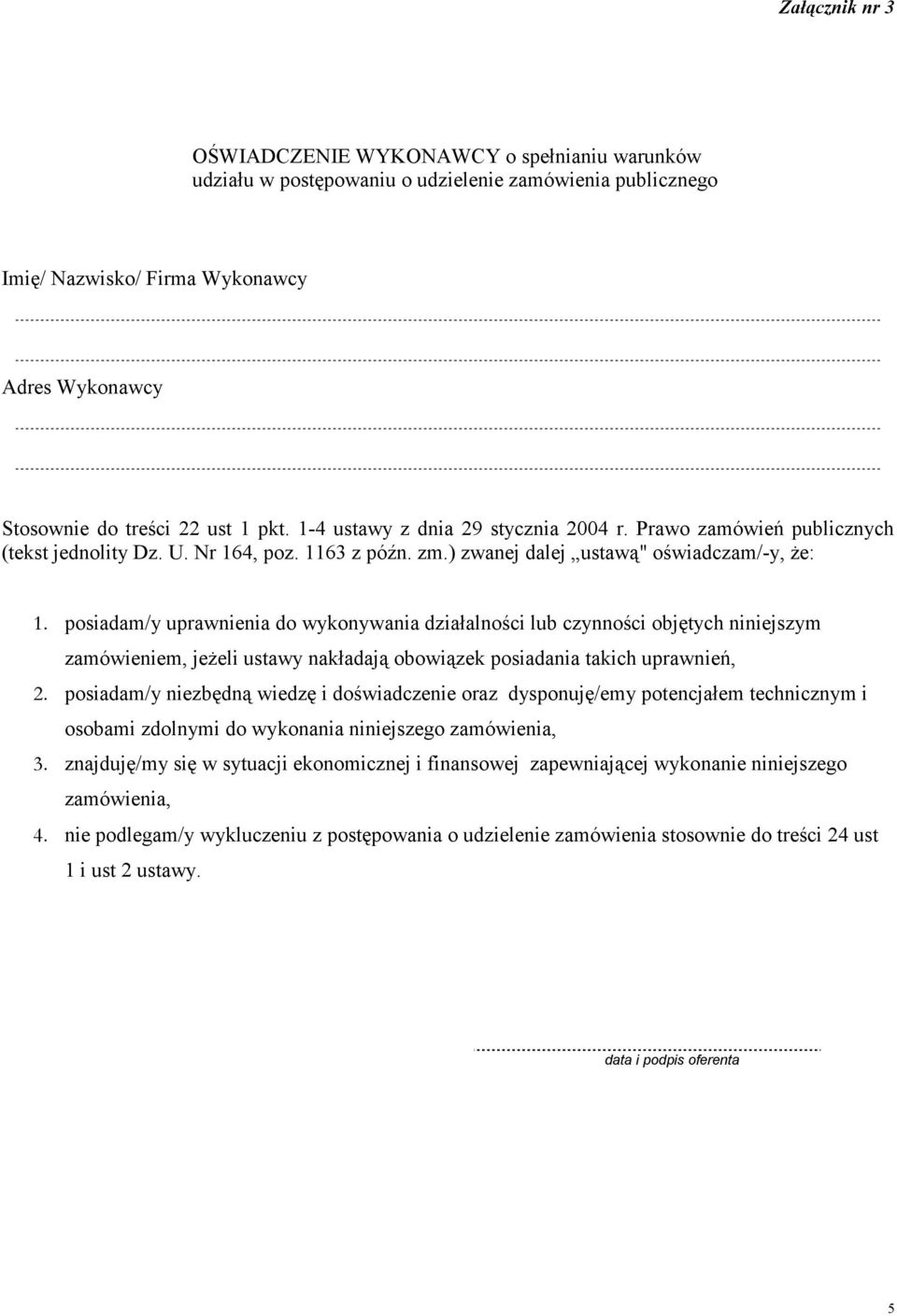 posiadam/y uprawnienia do wykonywania działalności lub czynności objętych niniejszym zamówieniem, jeżeli ustawy nakładają obowiązek posiadania takich uprawnień, 2.