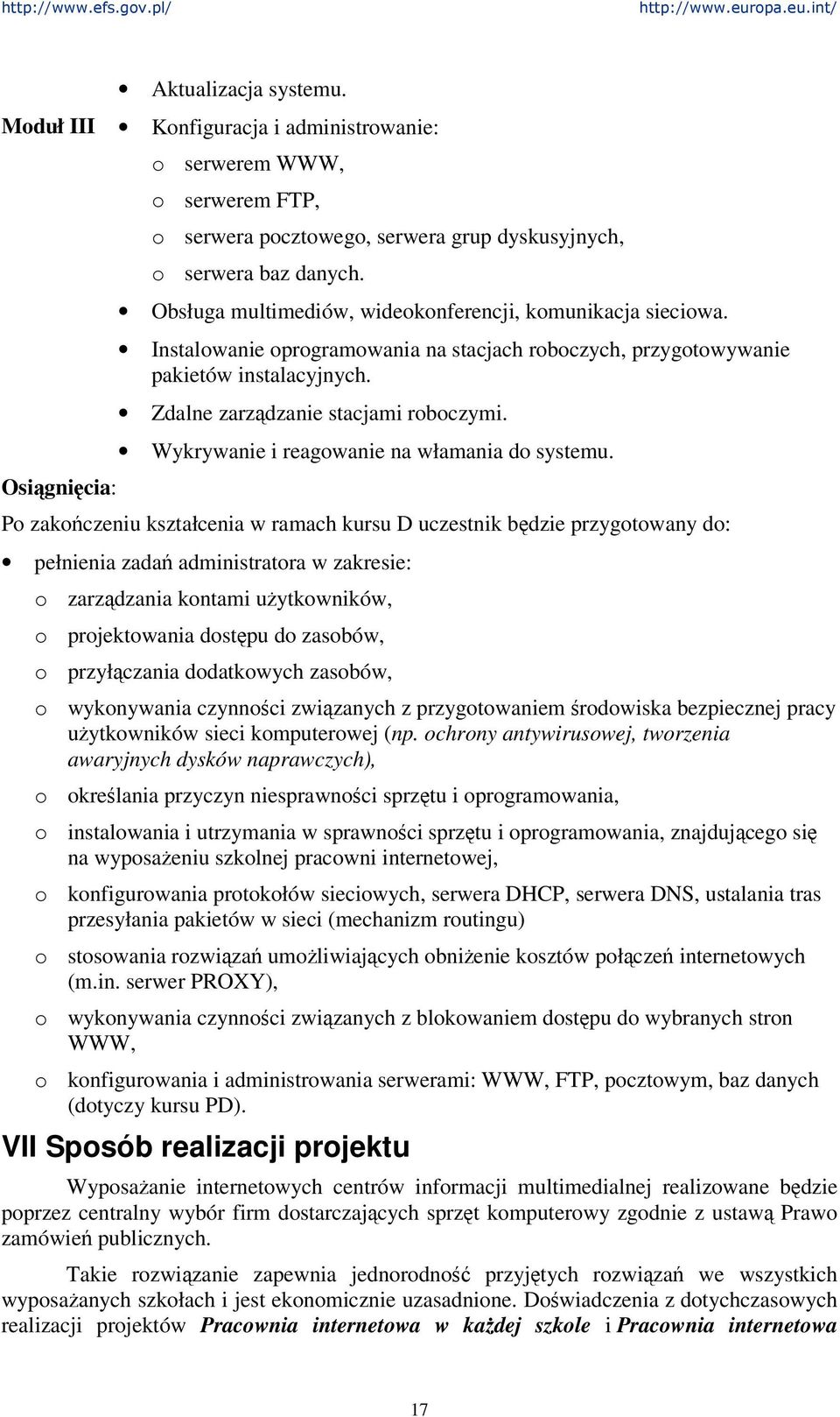 Wykrywanie i reagowanie na włamania do systemu.