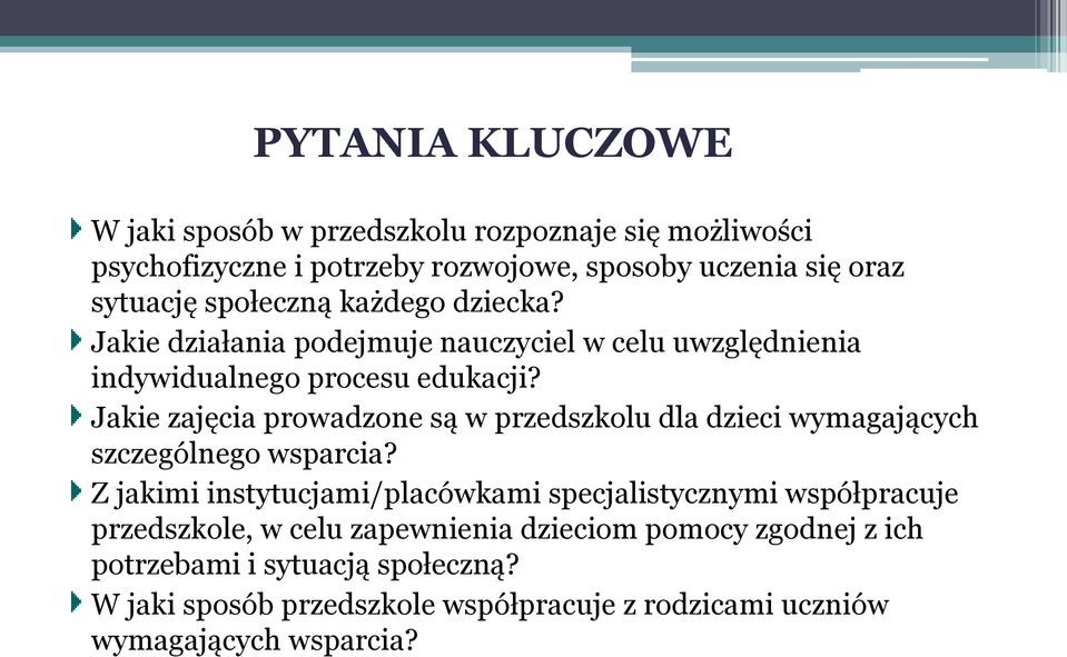 Jakie zajęcia prowadzone są w przedszkolu dla dzieci wymagających szczególnego wsparcia?