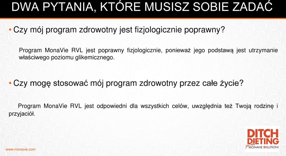 właściwego poziomu glikemicznego. Czy mogę stosować mój program zdrowotny przez całe życie?