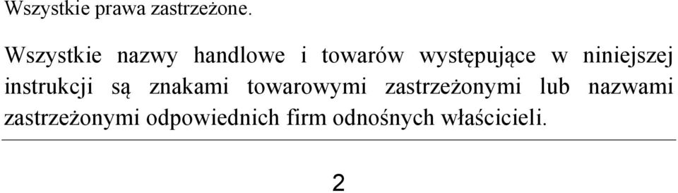 niniejszej instrukcji są znakami towarowymi