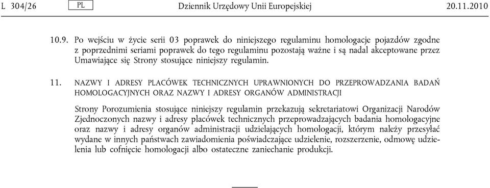 się Strony stosujące niniejszy regulamin. 11.