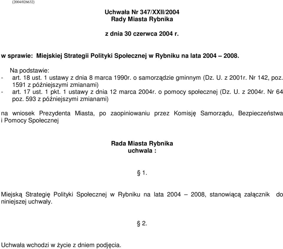 o pomocy społecznej (Dz. U. z 2004r. Nr 64 poz.