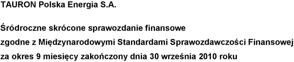 Standardami Sprawozdawczości Finansowej