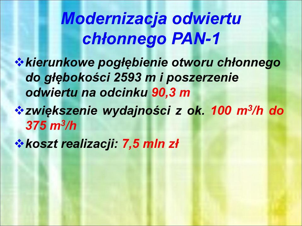 poszerzenie odwiertu na odcinku 90,3 m zwiększenie