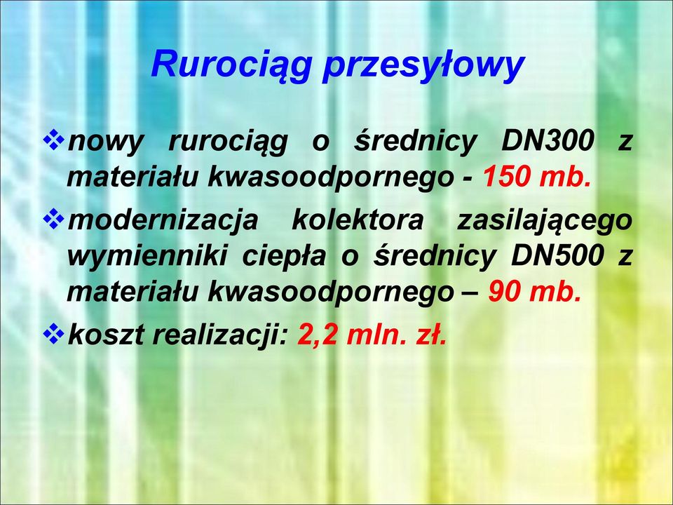 modernizacja kolektora zasilającego wymienniki ciepła o