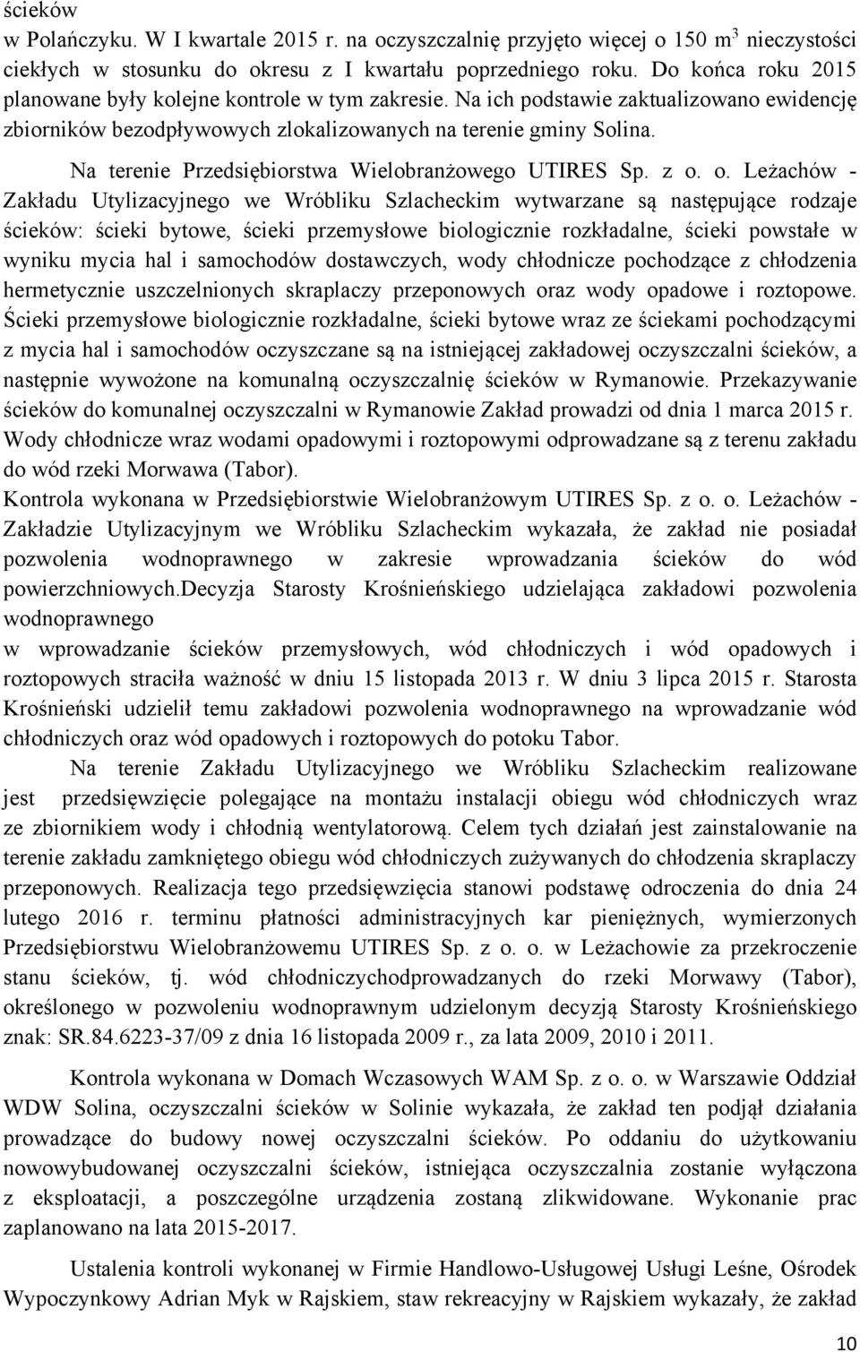 Na terenie Przedsiębiorstwa Wielobranżowego UTIRES Sp. z o.