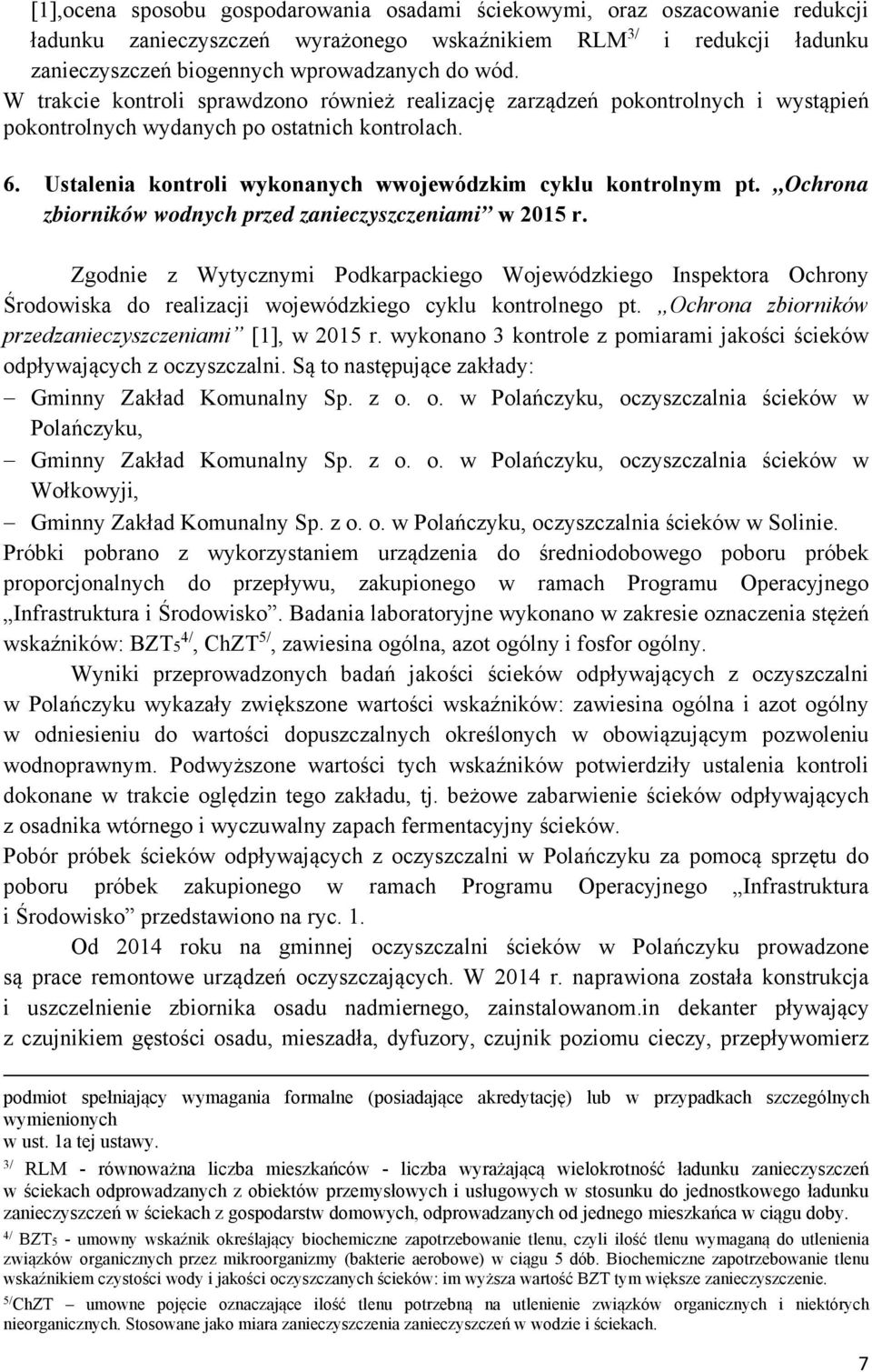 Ochrona zbiorników wodnych przed zanieczyszczeniami w 2015 r. Zgodnie z Wytycznymi Podkarpackiego Wojewódzkiego Inspektora Ochrony Środowiska do realizacji wojewódzkiego cyklu kontrolnego pt.