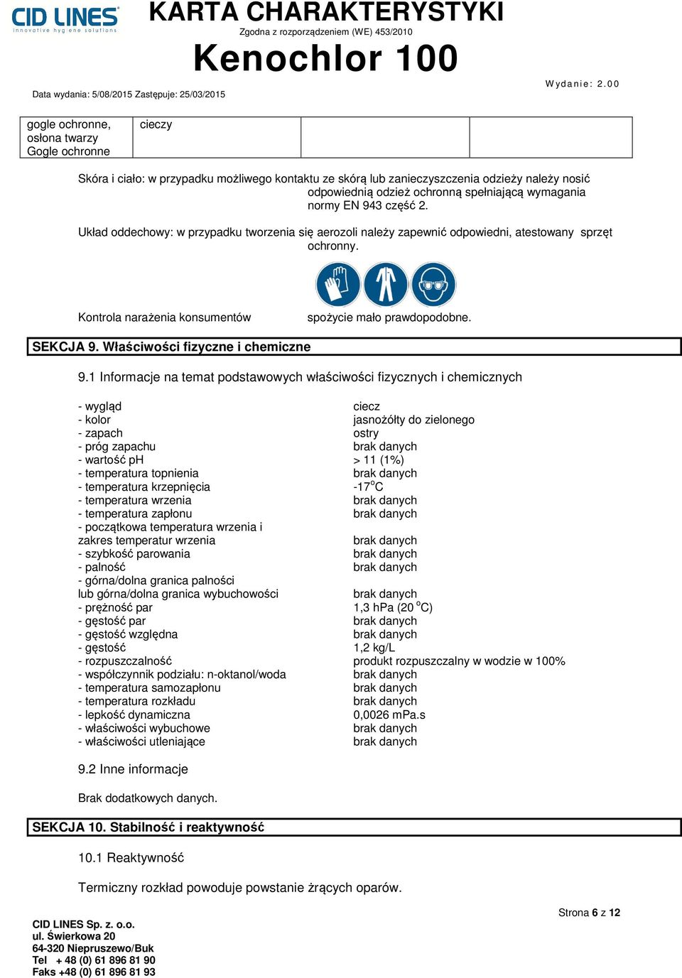 Właściwości fizyczne i chemiczne 9.