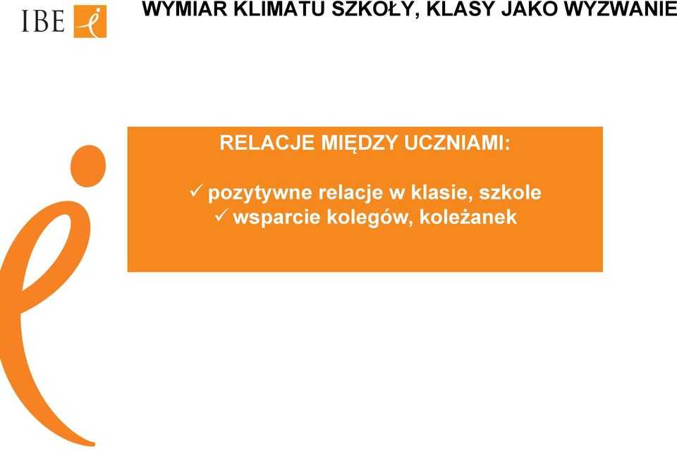 UCZNIAMI: pozytywne relacje w