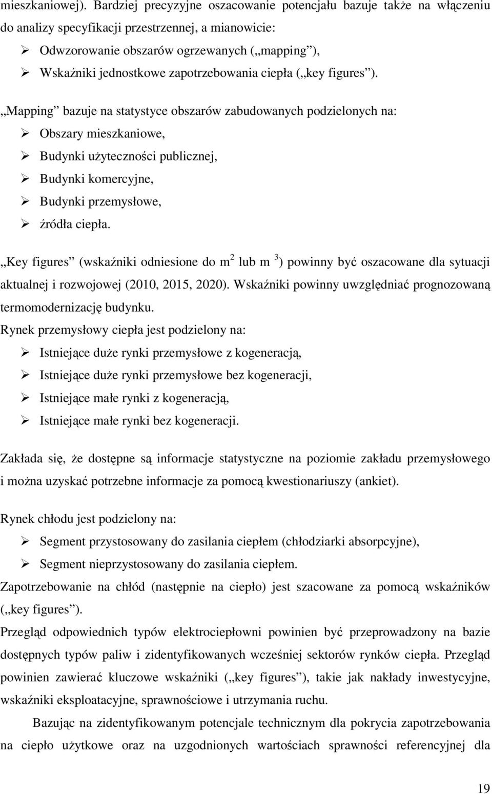 zapotrzebowania ciepła ( key figures ).