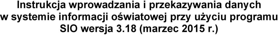 informacji oświatowej przy użyciu