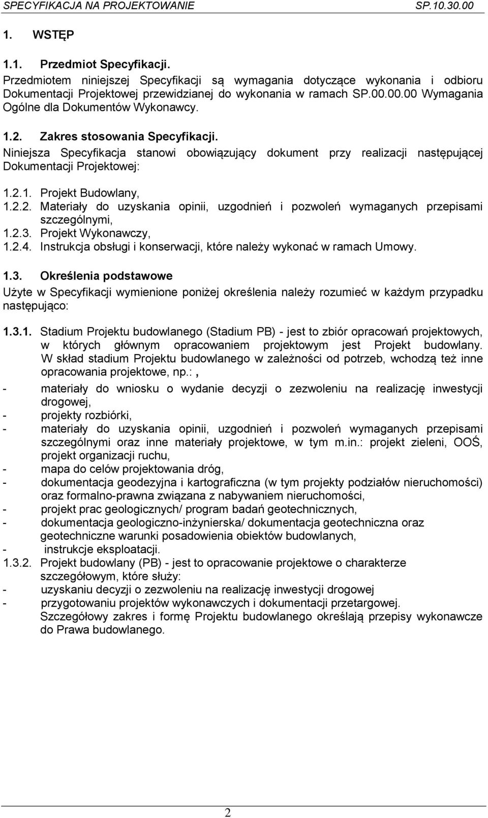 2.2. Materiały do uzyskania opinii, uzgodnień i pozwoleń wymaganych przepisami szczególnymi, 1.2.3.