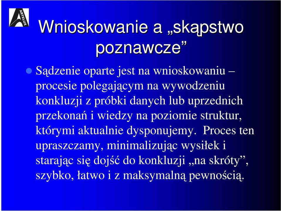 na poziomie struktur, którymi aktualnie dysponujemy.