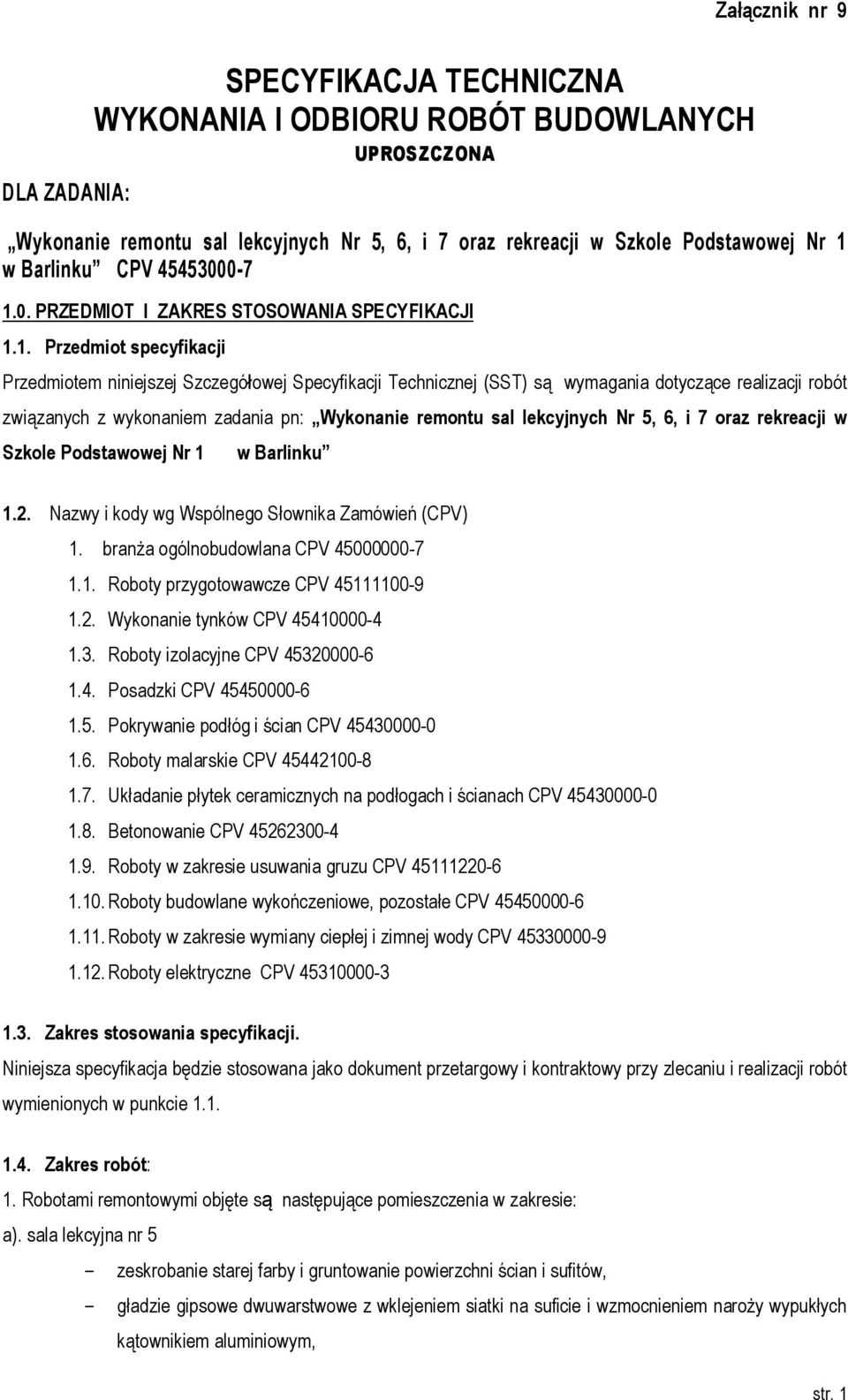 0. PRZEDMIOT I ZAKRES STOSOWANIA SPECYFIKACJI 1.