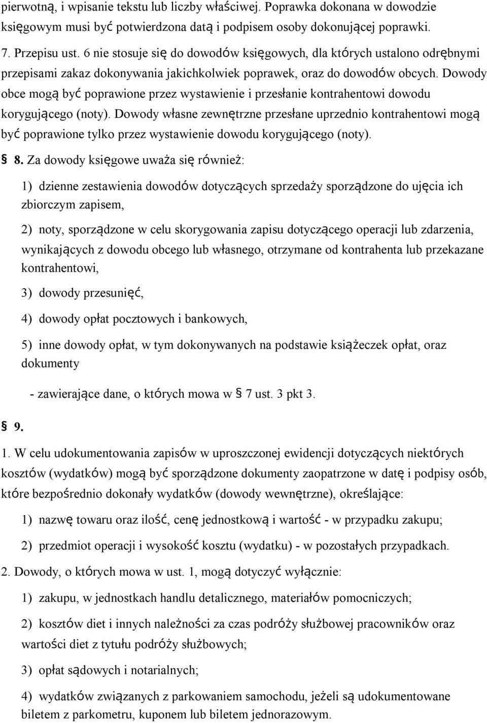 Dowody obce mogą być poprawione przez wystawienie i przesłanie kontrahentowi dowodu korygującego (noty).