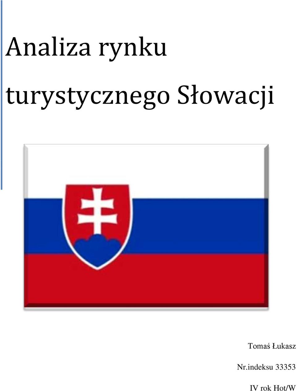 Słowacji Tomaś