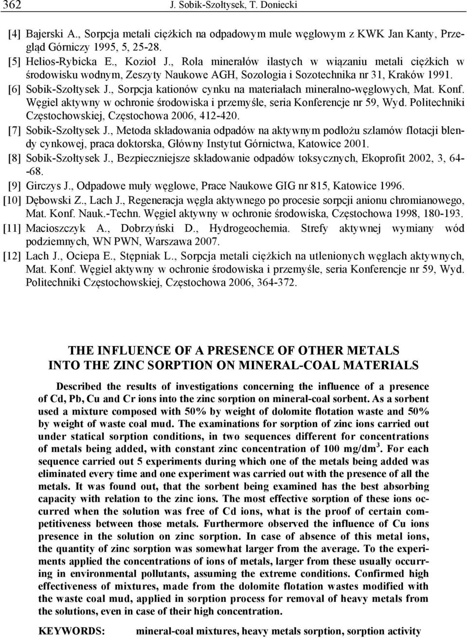 , Sorpcja kationów cynku na materiałach mineralno-węglowych, Mat. Konf. Węgiel aktywny w ochronie środowiska i przemyśle, seria Konferencje nr 59, Wyd.