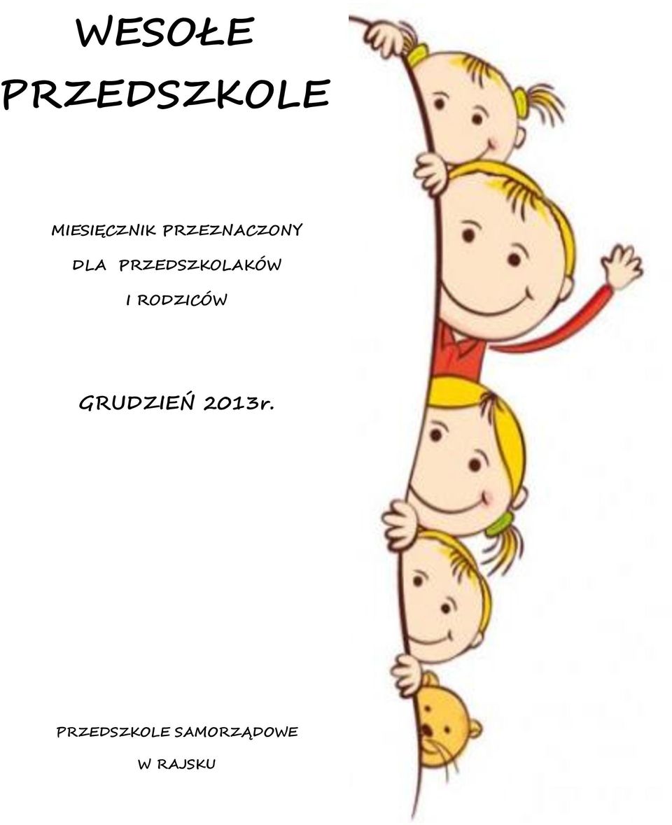 PRZEDSZKOLAKÓW I RODZICÓW