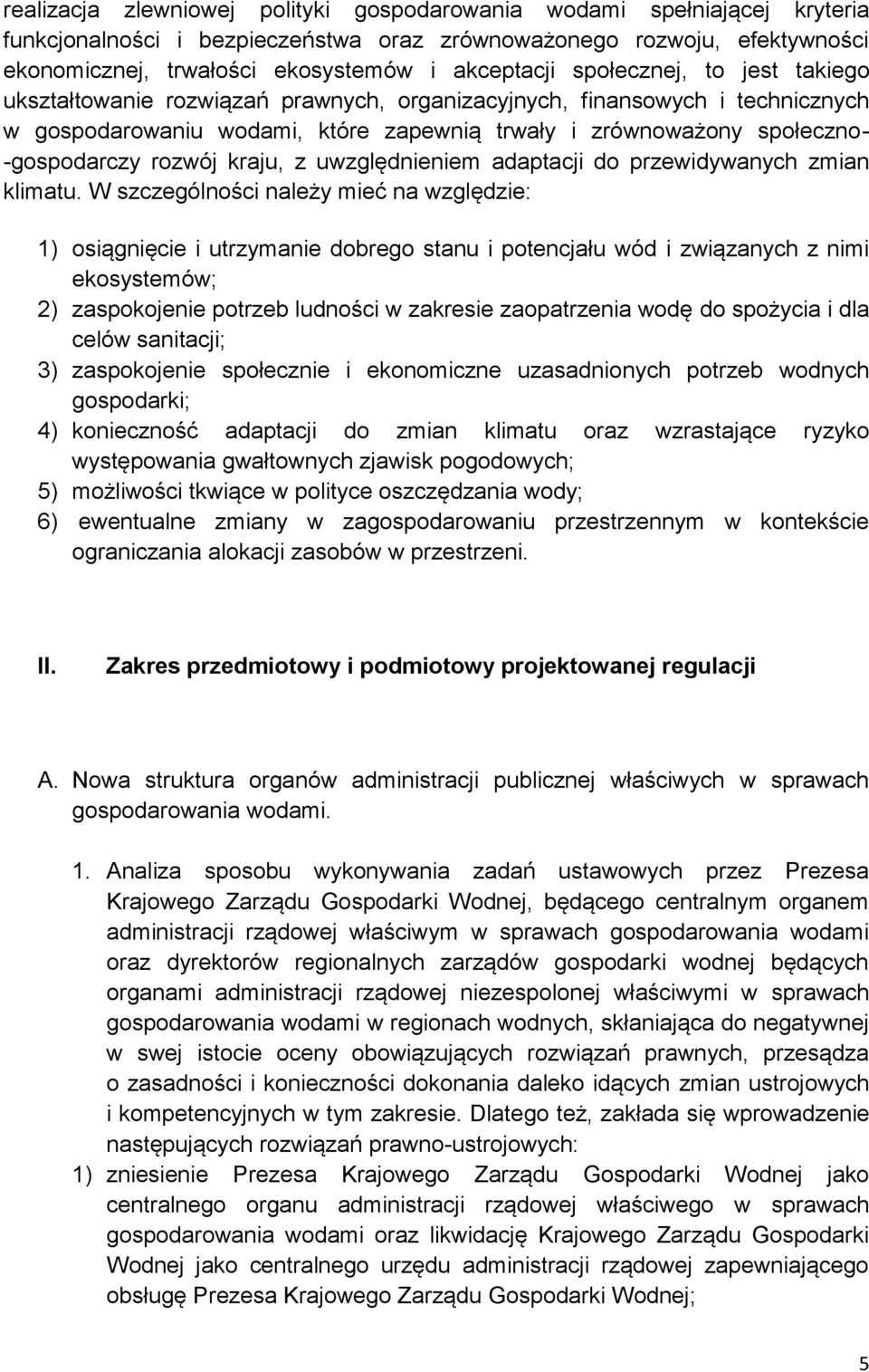 kraju, z uwzględnieniem adaptacji do przewidywanych zmian klimatu.