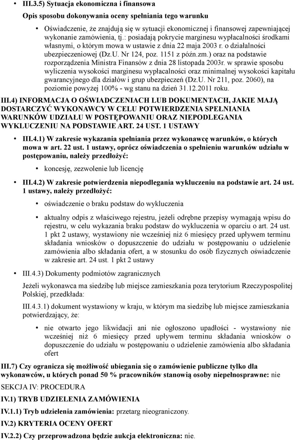 ) oraz na podstawie rozporządzenia Ministra Finansów z dnia 28 listopada 2003r.