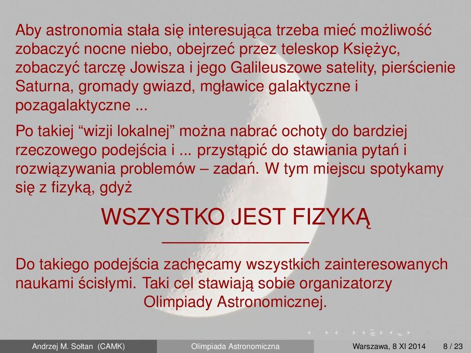 .. przystapić do stawiania pytań i rozwiazywania problemów zadań.