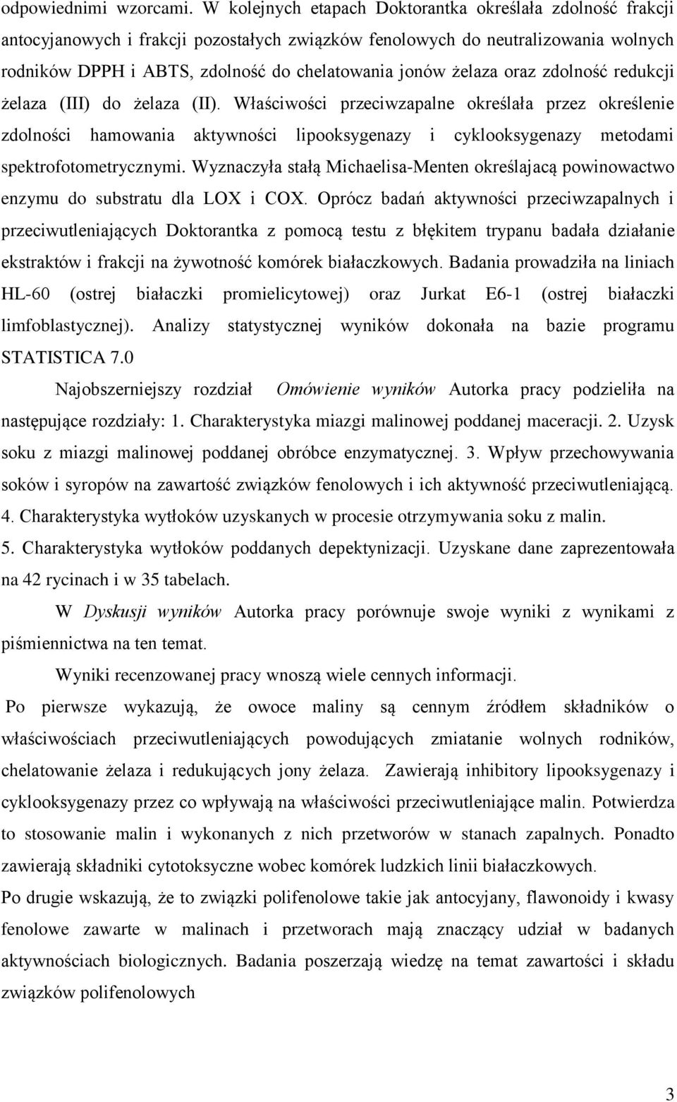 żelaza oraz zdolność redukcji żelaza (III) do żelaza (II).