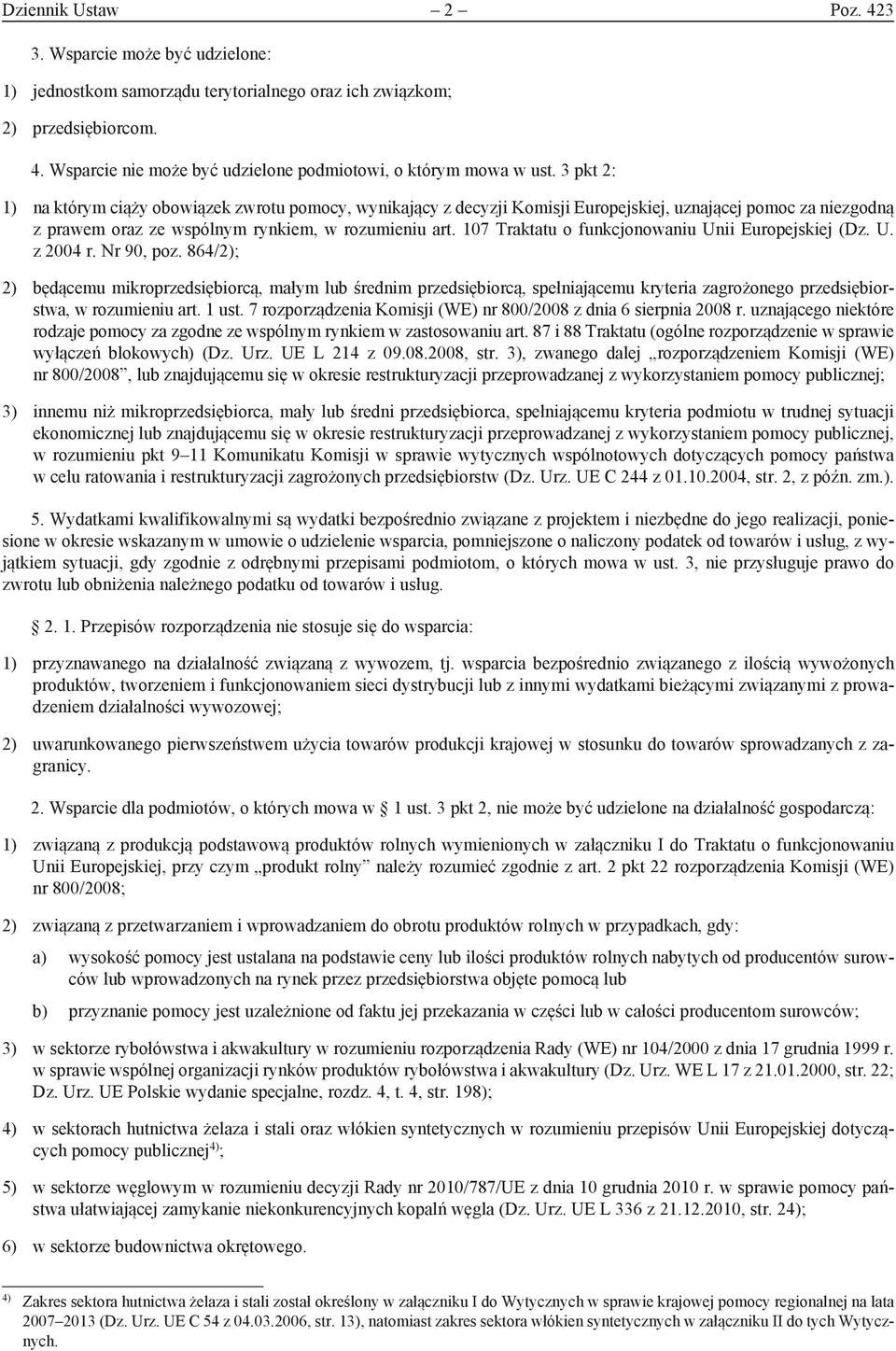 107 Traktatu o funkcjonowaniu Unii Europejskiej (Dz. U. z 2004 r. Nr 90, poz.