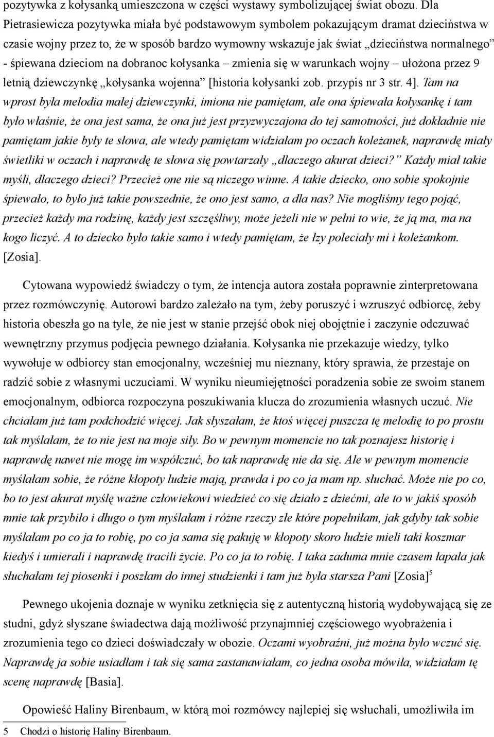 dzieciom na dobranoc kołysanka zmienia się w warunkach wojny ułożona przez 9 letnią dziewczynkę kołysanka wojenna [historia kołysanki zob. przypis nr 3 str. 4].