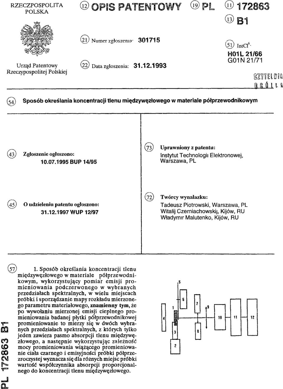 Elektronowej, 10.07.1995 BUP 14/95 Warszawa, PL (72) Twórcy wynalazku: (45) O udzieleniu patentu ogłoszono: Tadeusz Piotrowski, Warszawa, PL 31.12.