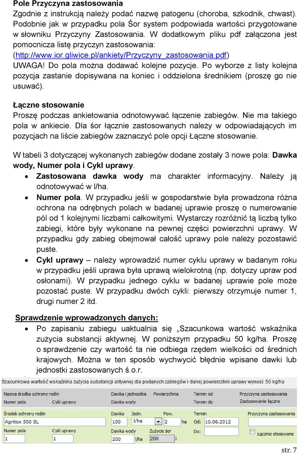 ior.gliwice.pl/ankiety/przyczyny_zastosowania.pdf) UWAGA! Do pola można dodawać kolejne pozycje.
