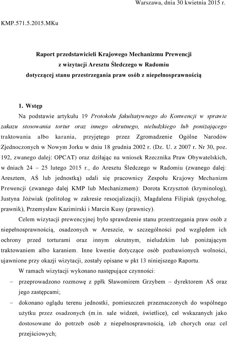 Zgromadzenie Ogólne Narodów Zjednoczonych w Nowym Jorku w dniu 18 grudnia 2002 r. (Dz. U. z 2007 r. Nr 30, poz.