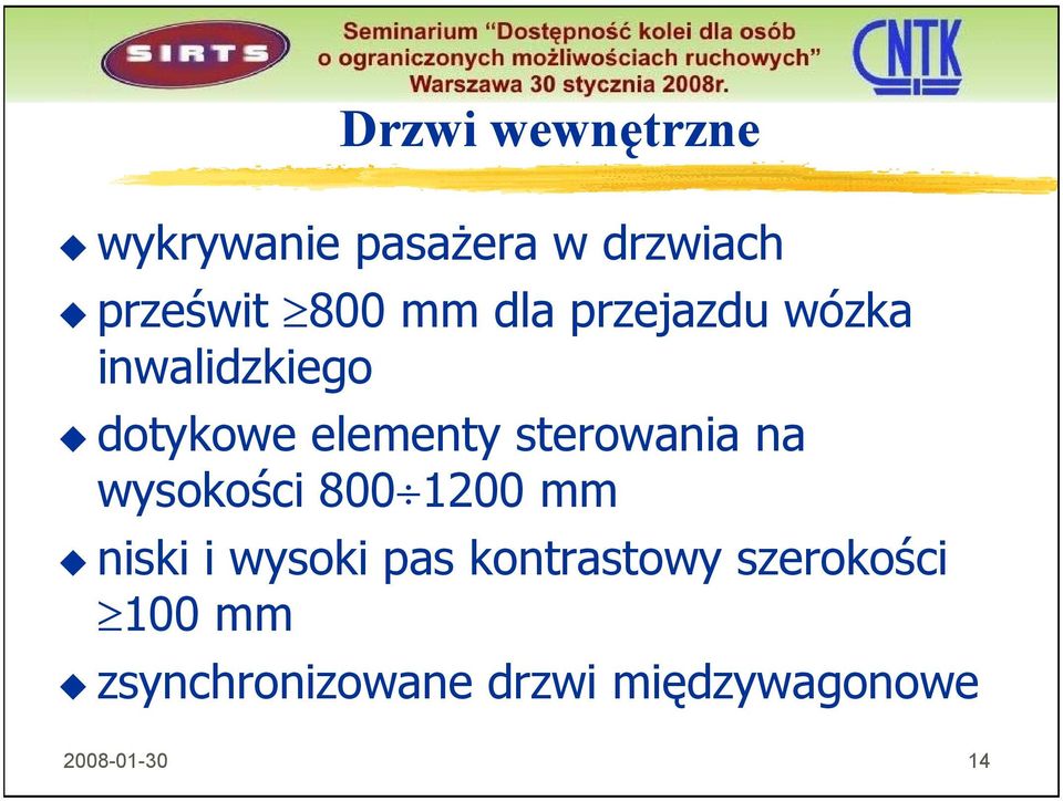 sterowania na wysokości 800 1200 mm niski i wysoki pas