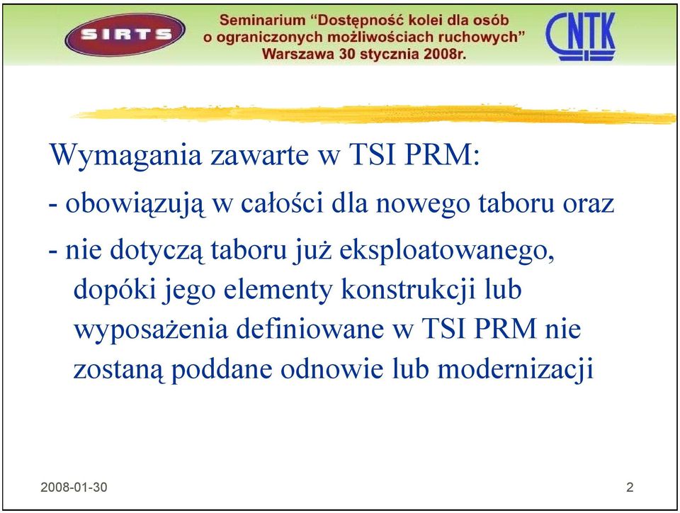 dopóki jego elementy konstrukcji lub wyposażenia definiowane