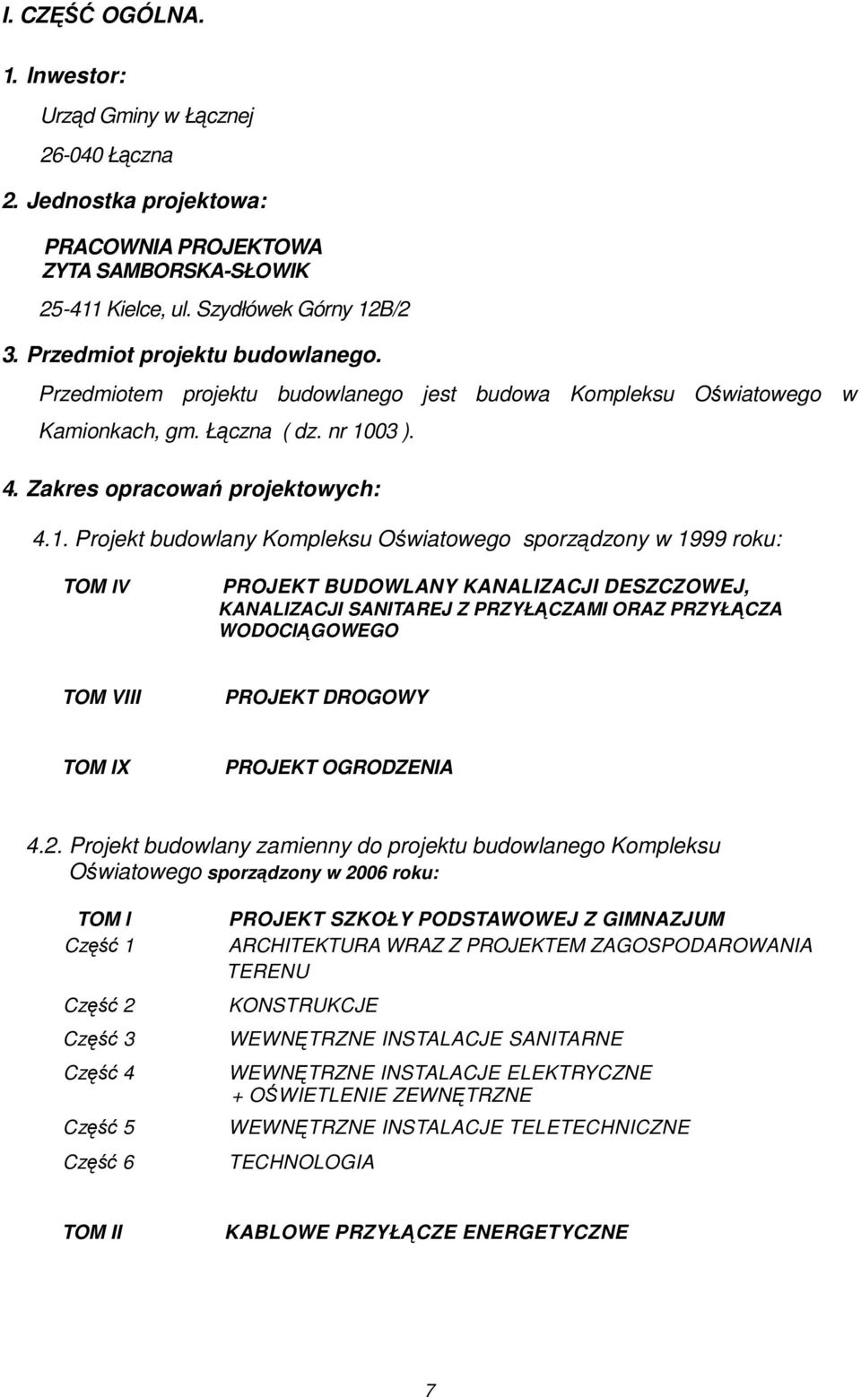 03 ). 4. Zakres pracwań prjektwych: 4.1.