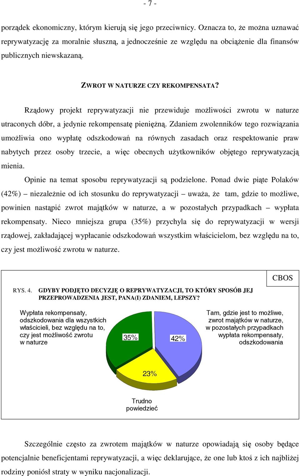 Rządowy projekt reprywatyzacji nie przewiduje możliwości zwrotu w naturze utraconych dóbr, a jedynie rekompensatę pieniężną.