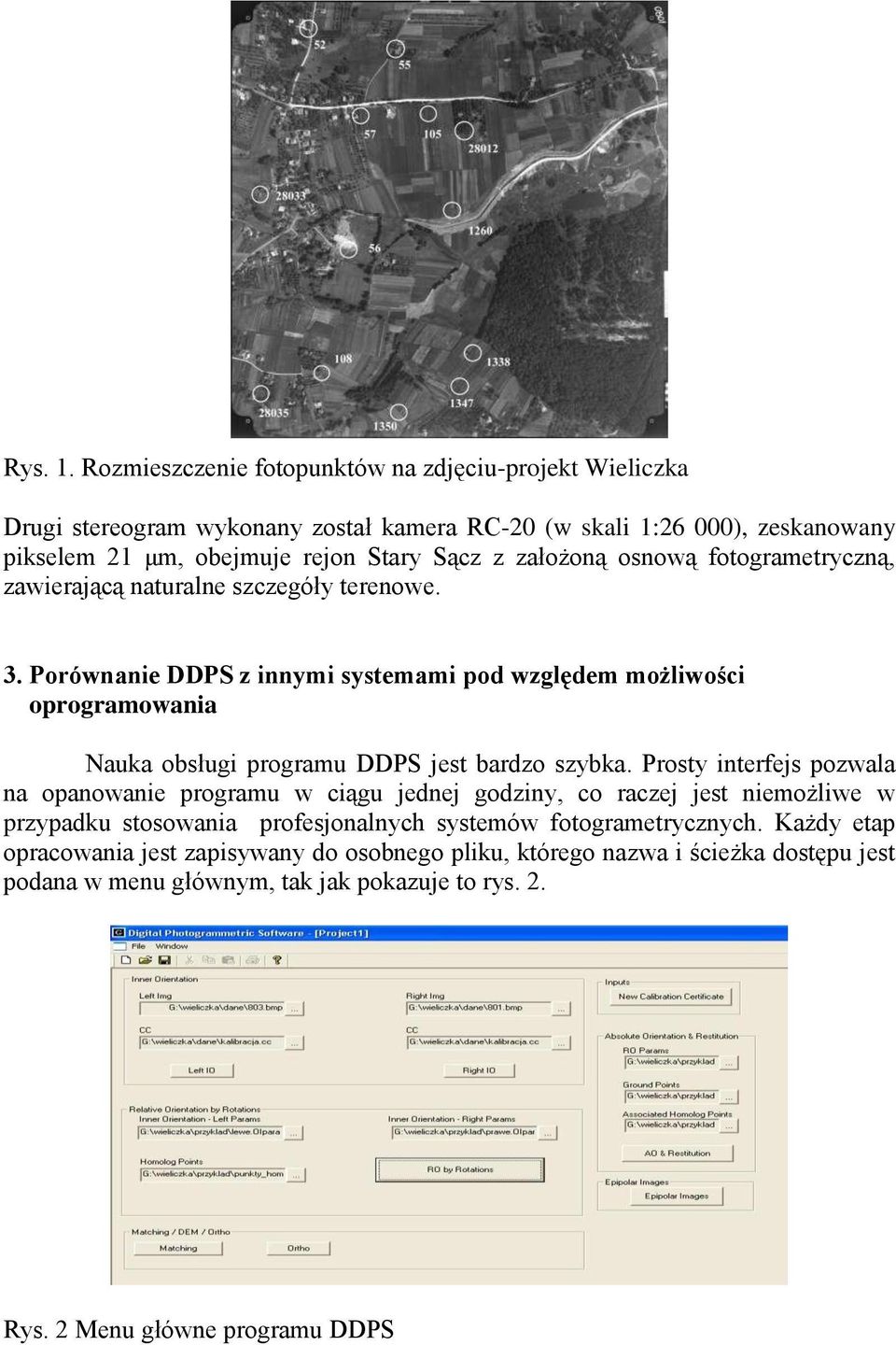 osnową fotogrametryczną, zawierającą naturalne szczegóły terenowe. 3.