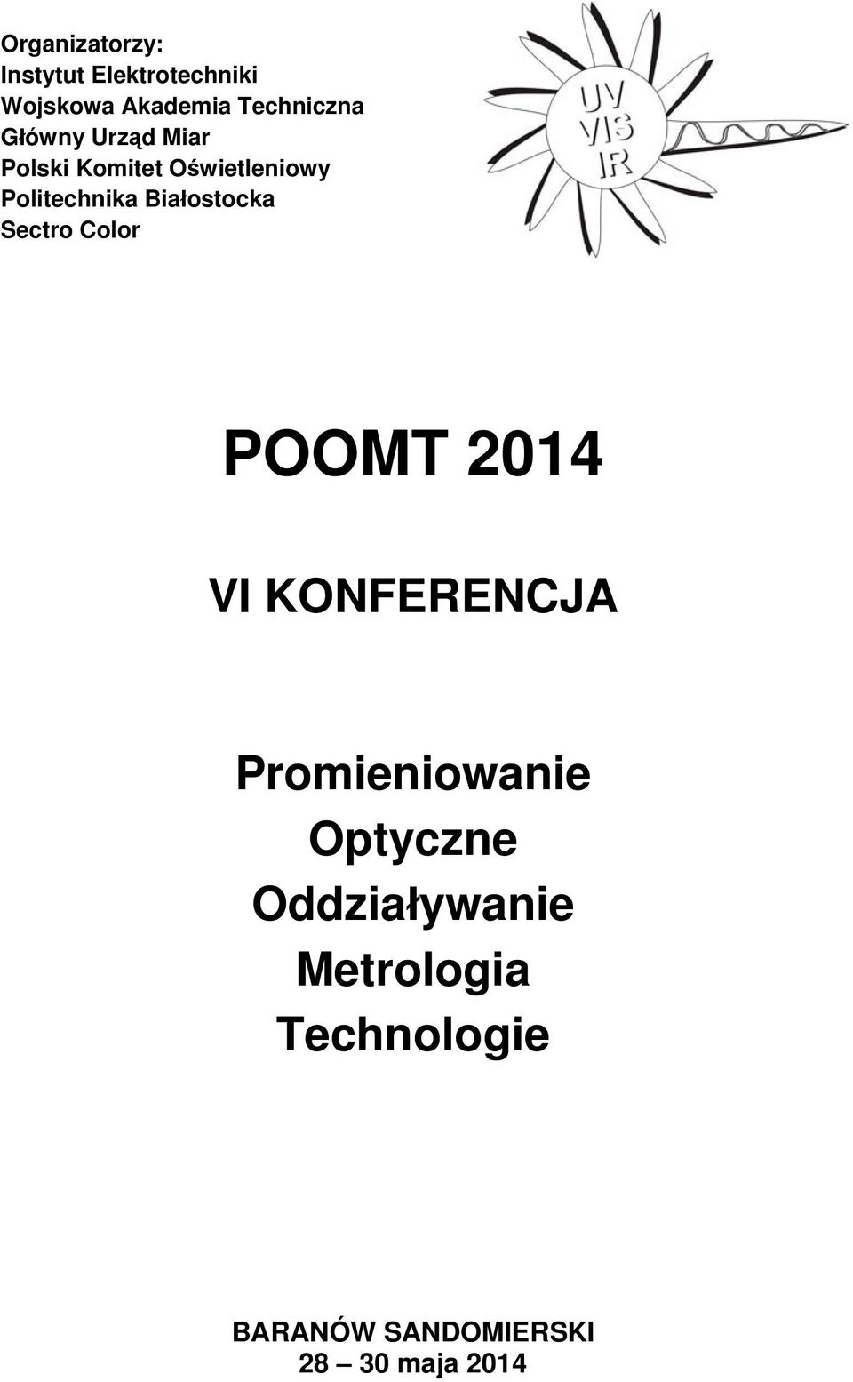 Białostocka Sectro Color POOMT 2014 VI KONFERENCJA Promieniowanie