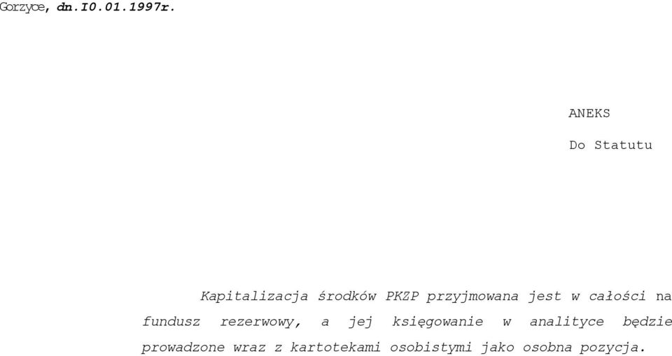 przyjmowana jest w całości na fundusz rezerwowy, a