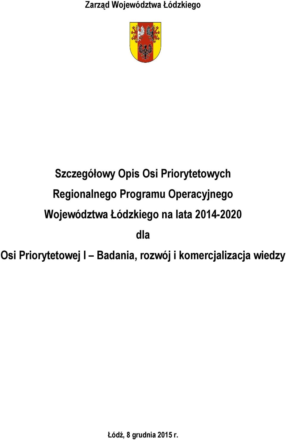 Województwa Łódzkiego na lata 2014-2020 dla Osi