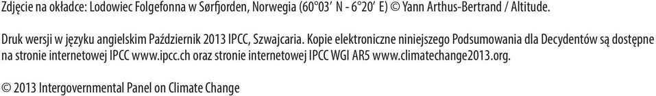 Kopie elektroniczne niniejszego Podsumowania dla Decydentów są dostępne na stronie internetowej IPCC