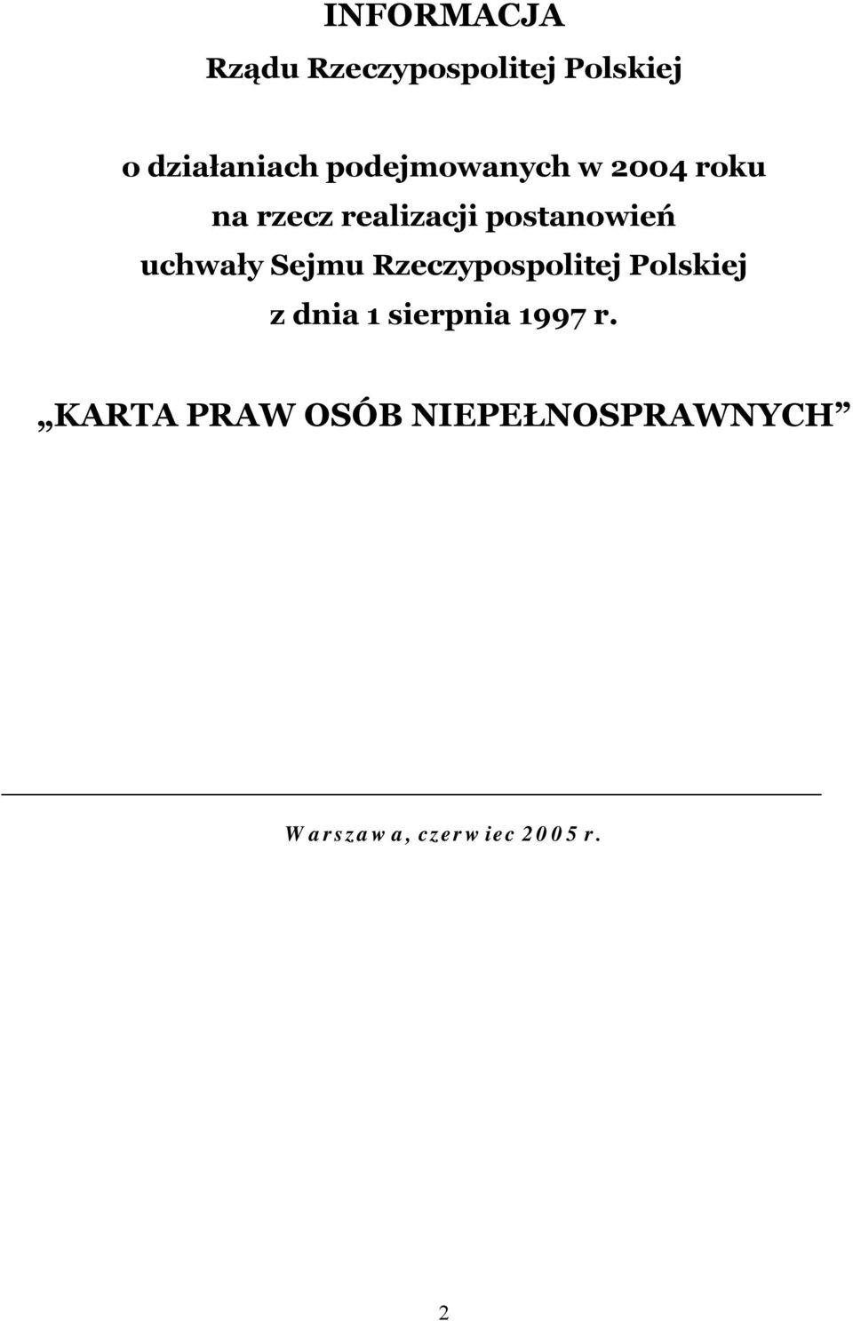 uchwały Sejmu Rzeczypospolitej Polskiej z dnia 1 sierpnia