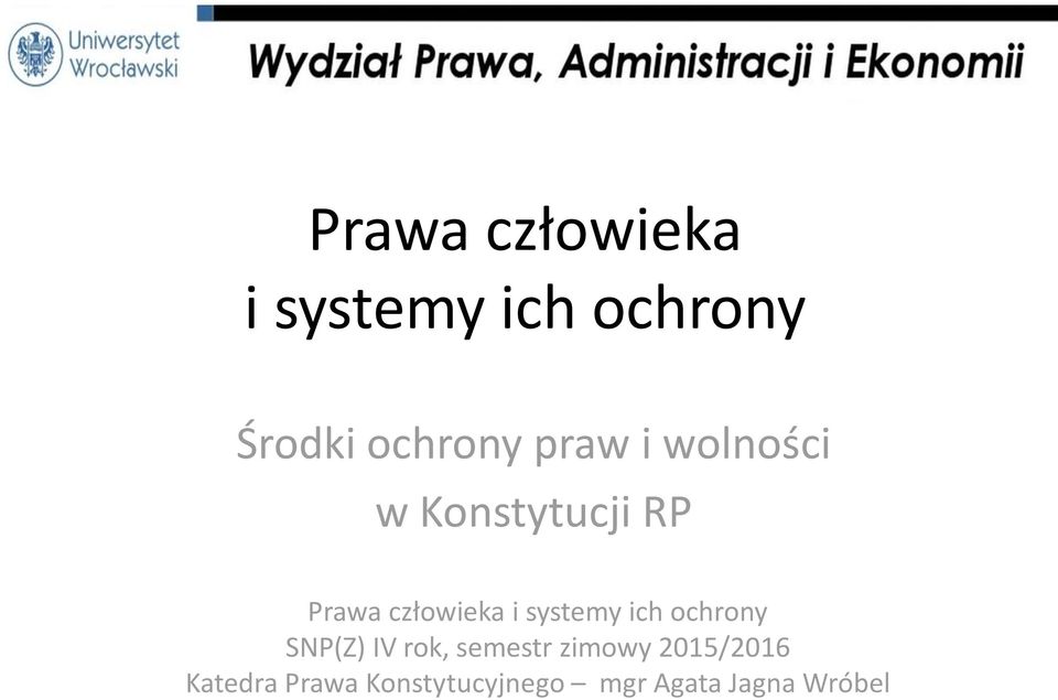 Konstytucji RP  SNP(Z) IV rok, semestr